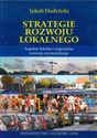 Strategie rozwoju lokalnego Aspekty lokalne i regionalne rozwoju terytorialnego. Canada Bookstore