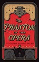The Phantom of the Opera and Other Gothic Tales   