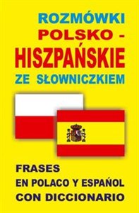 Rozmówki  polsko-hiszpańskie ze słowniczkiem Frases en polaco y español con diccionario in polish