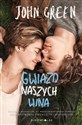 Gwiazd naszych wina Polish Books Canada