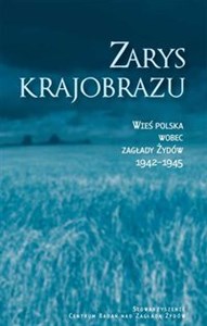 Zarys krajobrazu Wieś polska wobec zagłady Żydów 1942–1945 Bookshop