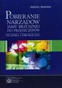 Pobieranie narządów jamy brzusznej do przeszczepów Tyechnika chirurgiczna 