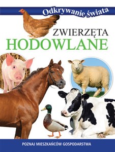 Zwierzęta hodowlane Poznaj mieszkańców gospodarstwa  