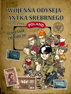 Wojenna odyseja Antka Srebrnego 1939-1946 Wydanie zbiorcze books in polish