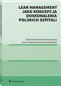 Lean management jako koncepcja doskonalenia polskich szpitali polish books in canada