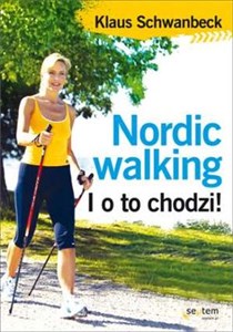 Nordic walking I o to chodzi! polish usa