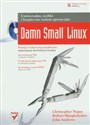 Damn Small Linux Uniwersalny, szybki i bezpieczny system operacyjny  