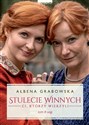 Ci którzy wierzyli. Stulecie Winnych. Tom 3 wyd. specjalne  - Ałbena Grabowska