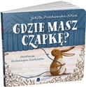 Gdzie masz czapkę?  - Julita Pasikowska-Klica, Katarzyna Zielińska