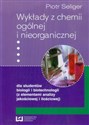 Wykłady z chemii ogólnej i nieorganicznej dla studentów biologii i biotechnologii (z elementami analizy jakościowej i ilościowej) 