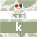 Karty Logopedyczny Piotruś Część XXI - głoska K  