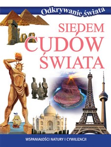 Siedem cudów świata Wspaniałości natury i cywilizacji  