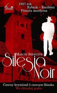 Silesia Noir Czorny kryminał o czornym Ślonsku online polish bookstore