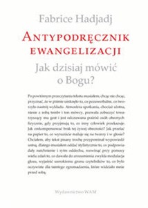 Antypodręcznik ewangelizacji Jak dzisiaj mówić o Bogu? polish books in canada