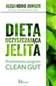 Dieta oczyszczająca jelita Przełomowy program CLEAN GUT - Alejandro Junger