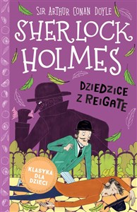 Klasyka dla dzieci Sherlock Holmes Tom 6 Dziedzice z Reigate polish books in canada