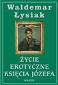 Życie erotyczne księcia Józefa - Waldemar Łysiak