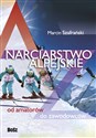 Narciarstwo alpejskie od amatorów do zawodowców - Marcin Szafrański Bookshop