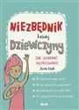 Niezbędnik każdej dziewczyny Jak ogarnąć dojrzewanie Polish bookstore