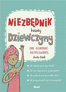 Niezbędnik każdej dziewczyny Jak ogarnąć dojrzewanie Polish bookstore