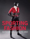 Sporting Fashion Outdoor Girls from 1800 to 1960  