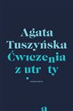 Ćwiczenia z utraty - Agata Tuszyńska pl online bookstore