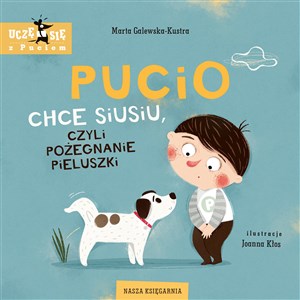 Pucio chce siusiu, czyli pożegnanie pieluszki Bookshop