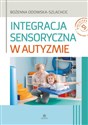 Integracja sensoryczna w autyzmie - Bożenna Odowska-Szlachcic polish usa