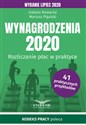 Wynagrodzenia 2020. Wydanie lipiec 2020 Rozliczanie płac w praktyce 