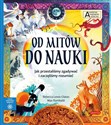 Od mitów do nauki. Akademia mądrego dziecka. Chcę wiedzieć więcej - Rebecca Lewis-Oakes