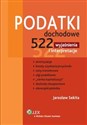 Podatki dochodowe 522 wyjaśnienia i interpretacje - Jarosław Sekita