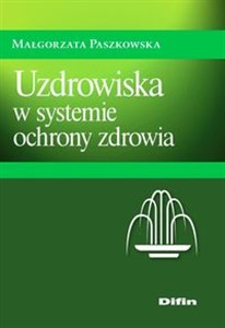 Uzdrowiska w systemie ochrony zdrowia Bookshop