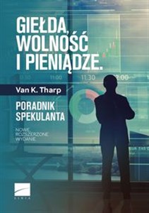 Giełda wolność i pieniądze Poradnik spekulanta Bookshop