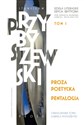 Proza poetycka. Pentalogia Dzieła literackie. Edycja krytyczna. Tom 1 - Polish Bookstore USA