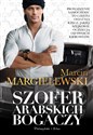 Szofer arabskich bogaczy - Marcin Margielewski