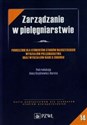 Zarządzanie w pielęgniarstwie Podręcznik dla studentów magisterskich wydziałów pielęgniarstwa oraz wydziałów pielęgniarstwa oraz wydziałów nauk o zdrowiu -  in polish