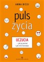 Puls życia Uczucia - jak je poznać i jak nimi kierować  