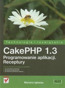 CakePHP 1.3 Programowanie aplikacji Receptury pl online bookstore