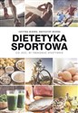 Dietetyka sportowa Co jeść, by trenować efektywnie Polish bookstore