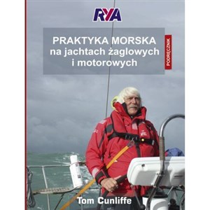 Praktyka morska na jachtach żaglowych i motorowych Podręcznik Polish bookstore