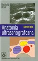 Anatomia ultrasonograficzna Kolorowy atlas bookstore