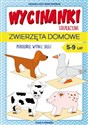 Wycinanki edukacyjne. Zwierzęta domowe Pokoloruj, wytnij, sklej. 5-9 lat pl online bookstore