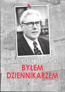 Byłem dziennikarzem 