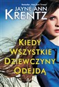 Kiedy wszystkie dziewczyny odejdą Wielkie Litery 