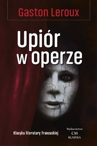 Upiór w operze - Polish Bookstore USA