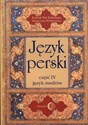 Język perski Część IV język mediów - Rahnama Kaweh Pur, Małgorzata Wróblewska