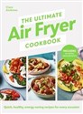 The Ultimate Air Fryer Cookbook  - Clare Andrews