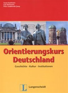 Orientierungskurs Deutschland Geschichte Kultur Institutionen  