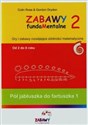 Zabawy fudamentalne 2 Pół jabłuszka do fartuszka 1 Od 2 do 6 roku polish books in canada