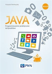 Java Programowanie praktyczne od podstaw online polish bookstore